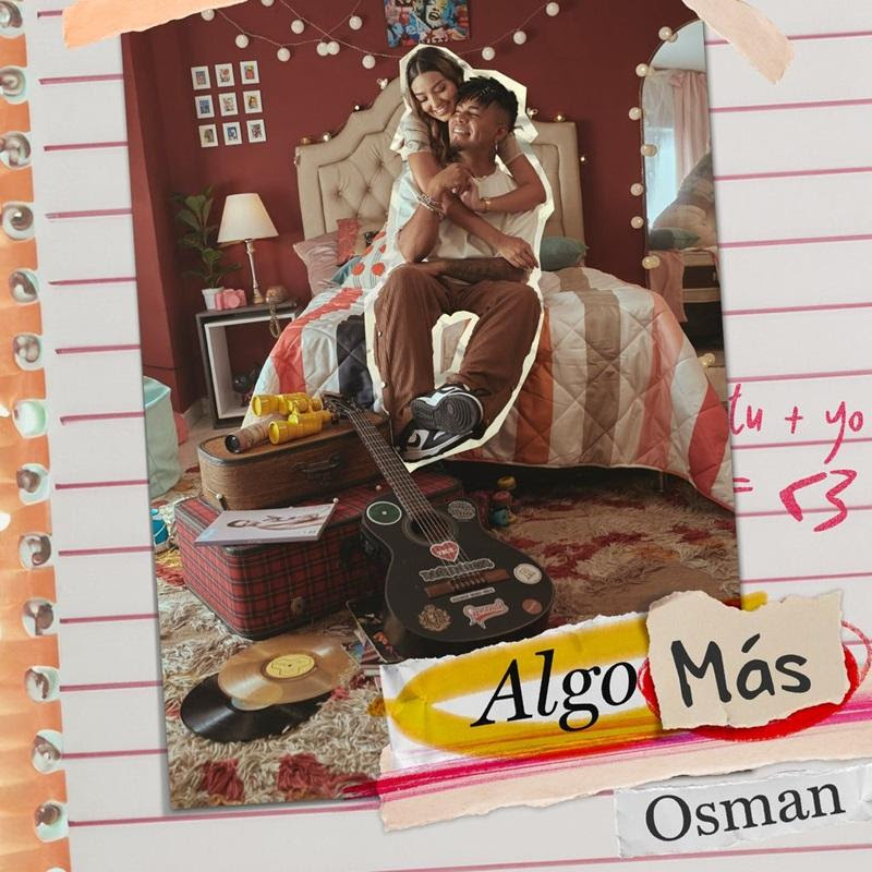 OSMAN, el Talentoso Artista del Pop Urbano, Deleita a sus Fans con su Nuevo Sencillo “Algo Más”